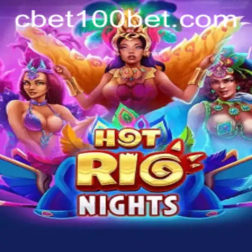 HotRioNights: Unleashing Thrills with Cbet100